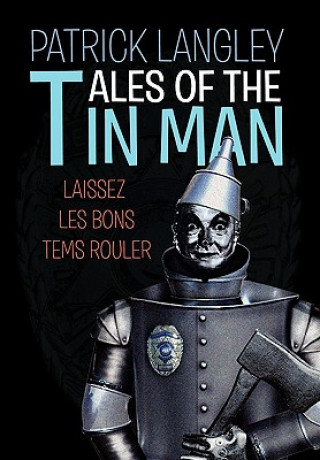 Книга Tales of the Tin Man Patrick Langley