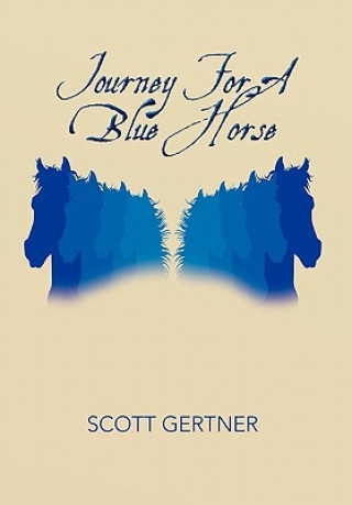 Książka Journey for a Blue Horse Scott Gertner