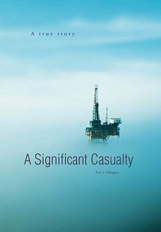 Carte Significant Casualty Peter J Pilkington