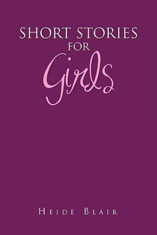 Könyv Short Stories for Girls Heide Blair