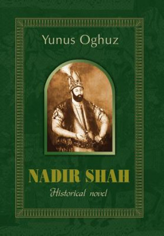 Kniha Nadir Shah Yunus Oghuz