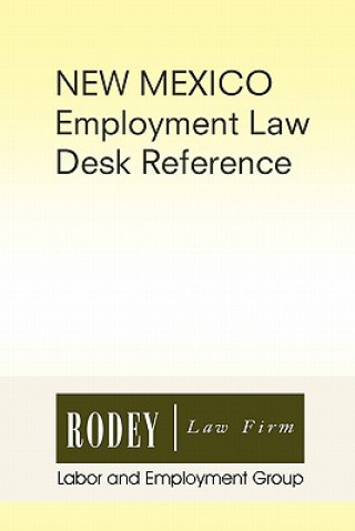 Buch New Mexico Employment Law Desk Reference Rodey Law Firm Labor