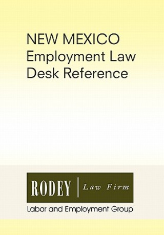 Buch New Mexico Employment Law Desk Reference Rodey Law Firm Labor