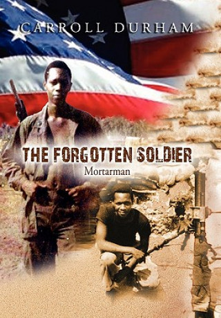 Книга Forgotten Soldier Carroll Durham