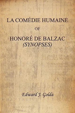Könyv La Comedie Humaine of Honore de Balzac (Synopses) Edward J Golda