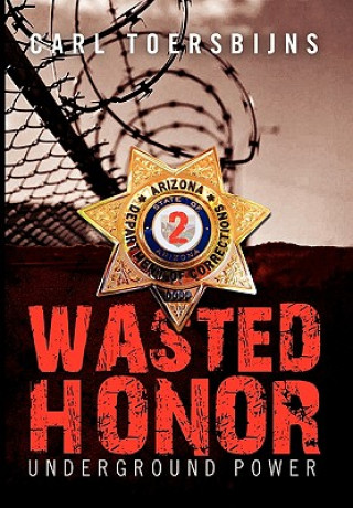 Könyv Wasted Honor 2 Carl Toersbijns