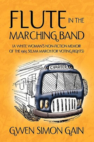 Kniha Flute in the Marching Band Gwen Simon Gain
