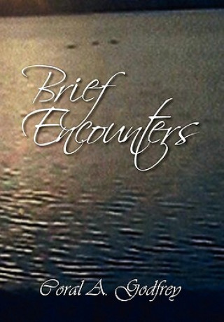 Livre Brief Encounters Coral A Godfrey