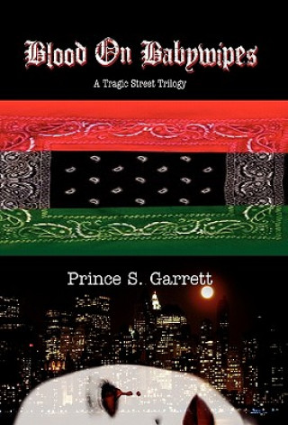 Kniha Blood on Babywipes Prince S Garrett