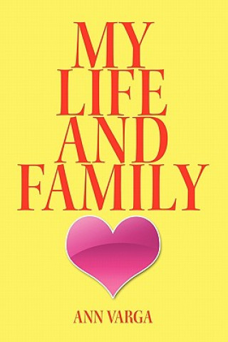 Knjiga My Life and Family Ann Varga