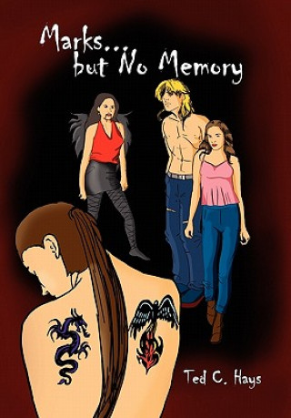 Kniha Marks But No Memory Ted C Hays