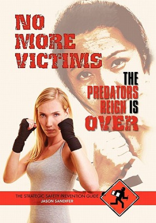 Kniha No More Victims the Predators Reign Is Over Jason Sandifer