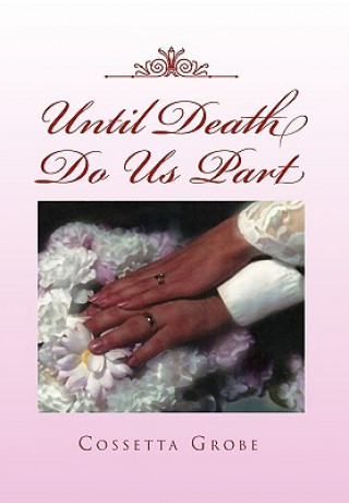 Kniha Until Death Do Us Part Cossetta Grobe