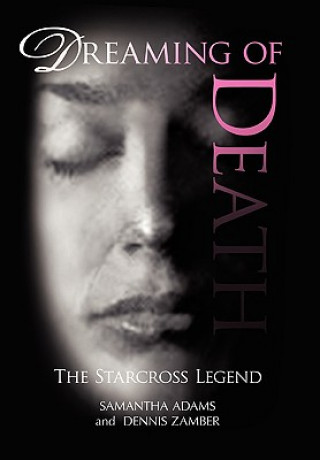 Kniha Dreaming of Death Samantha Adams and Dennis Zamber
