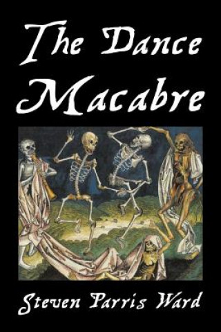 Knjiga Dance Macabre Dr Steven Parris Ward