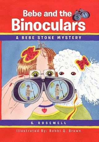 Buch Bebe and the Binoculars S Rosewell