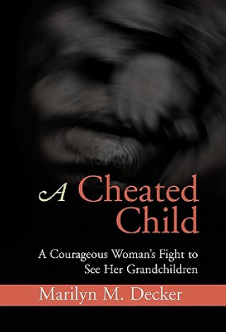 Βιβλίο Cheated Child Marilyn M Decker