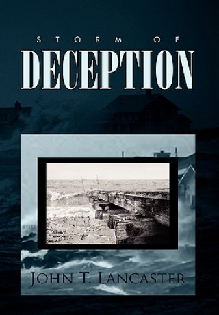 Könyv Storm of Deception John T Lancaster