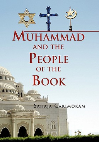 Könyv Muhammad and the People of the Book Sahaja Carimokam