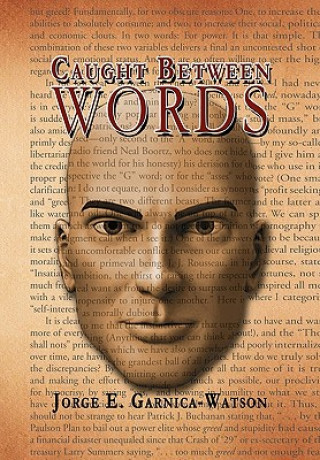 Kniha Caught Between Words Jorge E Garnica-Watson