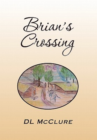 Книга Brian's Crossing DL McClure