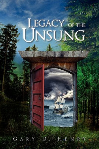 Libro Legacy of the Unsung Gary D Henry