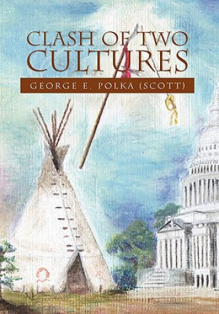 Book Clash of Two Cultures George E Polka (Scott)