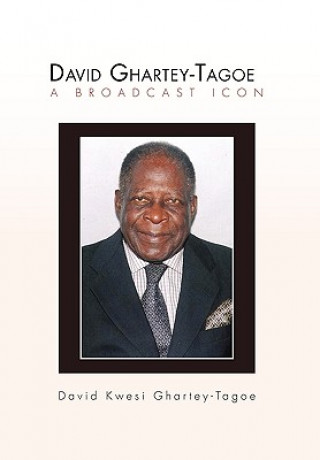 Könyv David Ghartey-Tagoe David Kwesi Ghartey-Tagoe