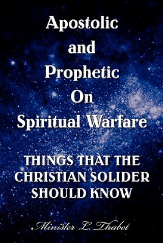 Knjiga Apostolic and Prophetic on Spiritual Warfare Minister L Thabet