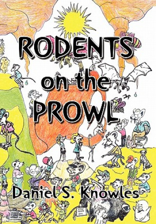 Book Rodents on the Prowl Daniel S Knowles