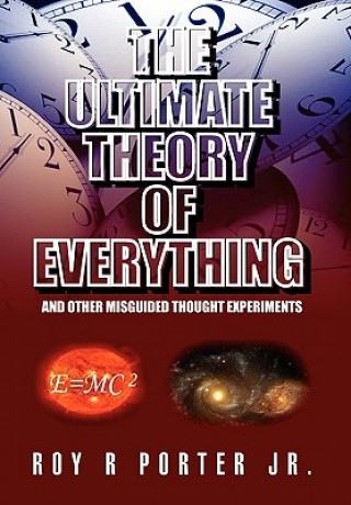 Libro Ultimate Theory of Everything Roy R Jr Porter