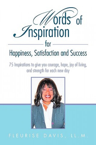 Könyv Words of Inspiration for Happiness, Satisfaction and Success Fleurise Davis