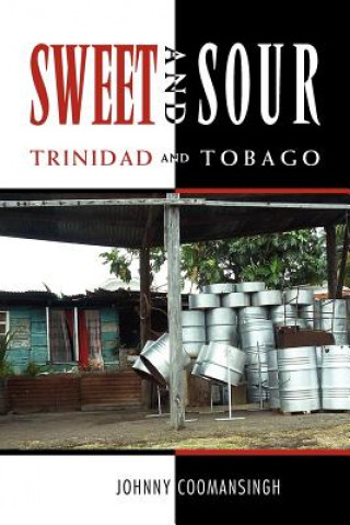 Carte Sweet and Sour Trinidad and Tobago Johnny Phd Coomansingh