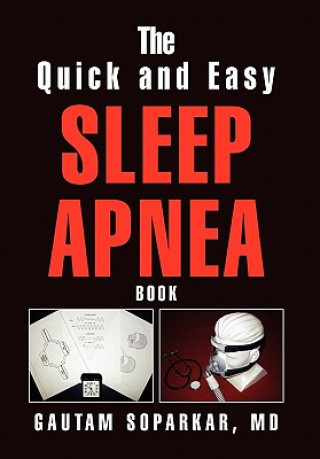Carte Quick and Easy Sleep Apnea Book Gautam MD Soparkar