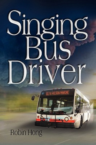 Knjiga Singing Bus Driver Robin Hong