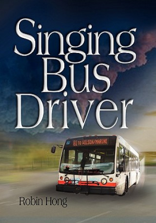 Knjiga Singing Bus Driver Robin Hong