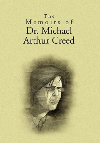 Könyv Memoirs of Dr. Michael Arthur Creed Malvin M Pilato