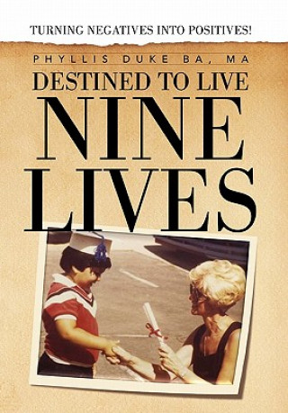 Книга Destined to Live Nine Lives Phyllis Duke Ma Ba