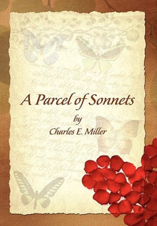 Kniha Parcel of Sonnets by Charles E. Miller Miller