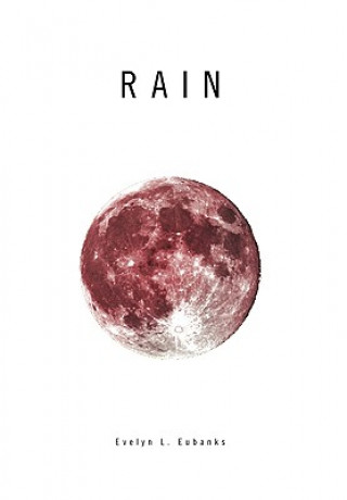 Knjiga Rain Evelyn L Eubanks