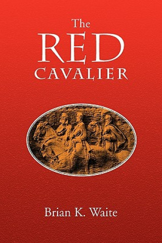 Knjiga Red Cavalier Brian K Waite