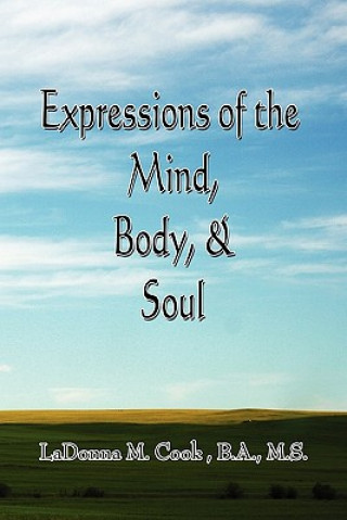 Книга Expressions of the Mind, Body & Soul Ladonna M B a M S Cook