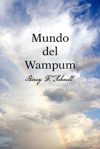 Libro Mundo del Wampum Barry F Schnell