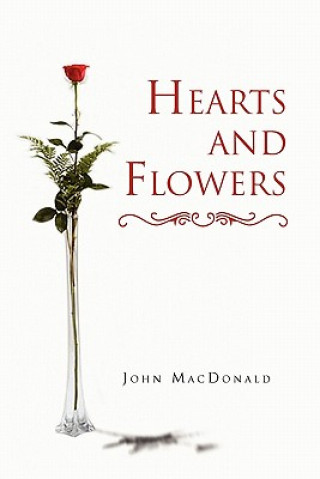 Kniha Hearts and Flowers John MacDonald