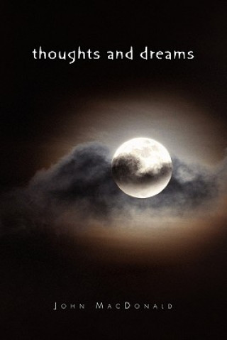 Knjiga Thoughts and Dreams John MacDonald
