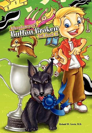 Kniha Adventures of Button Broken Tail Book II Richard W M D Leech