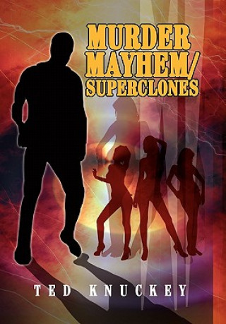 Kniha Murder Mayhem/Superclones Ted Knuckey