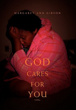 Kniha God Cares for You Margaret Ann Gibson