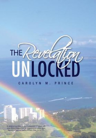 Könyv Revelation Unlocked Carolyn M Prince