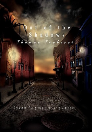 Książka Out of the Shadows Thomas Trabosci